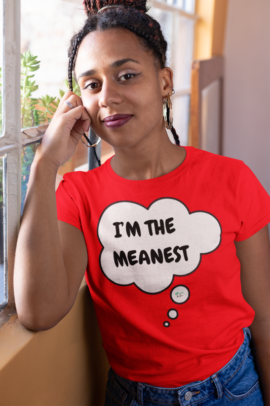 I'M THE MEANEST T-SHIRT IN THOUGHT BUBBLE UNISEX TSHIRT FUNNY SAYINGS T SHIRT SARCASTIC SAYINGS T-SHIRT SARCASM TEES GIFTS FOR WOMEN GIFT FOR MEN