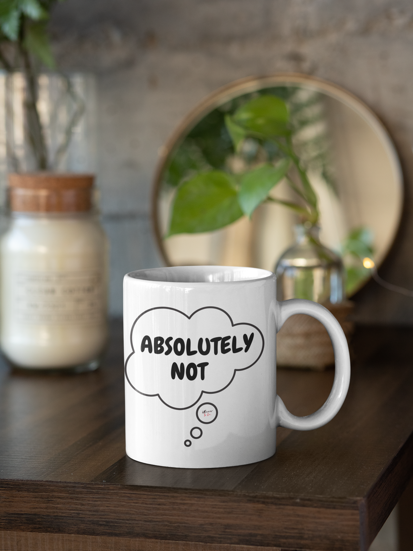 ABSOLUTELY NOT COFFEE MUG IN THOUGHT BUBBLE FOR COFFEE DRINKER GIFT FUNNY SAYINGS GIFT COFFEE GIFT MUG ABSOLUTELY NOT IN CERAMIC MUG 11oz SARCASTIC SAYINGS MUG GIFT