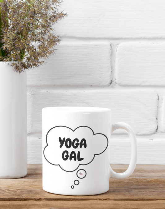 YOGA GAL COFFEE MUG IN THOUGHT BUBBLE CERAMIC MUG 11oz YOGA INSPIRED MUG GIFT FOR WOMEN OF YOGA COFFEE MUG TEA MUG BEVERAGE MUG FOR YOGA