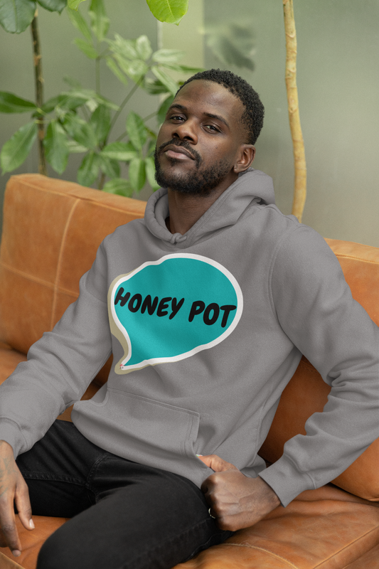 HONEY POT PULLOVER HOODIE IN SPEECH BUBBLE UNISEX HOODIE SARCASM FOR WOMEN SARCASTIC CLOTHING FOR MEN