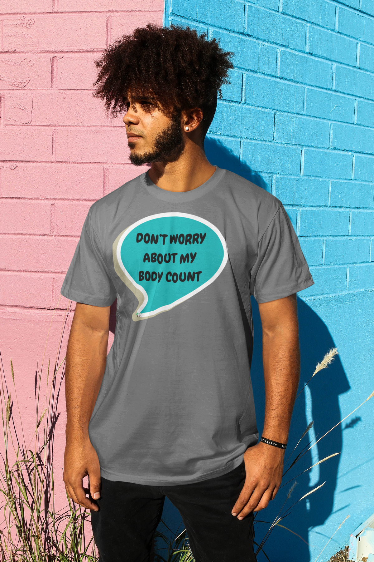 DON'T WORRY ABOUT MY BODY COUNT T-SHIRT UNIQUE GRAPHIC UNISEX IN SPEECH BUBBLE DESIGN SHIRT CASUAL STREETWEAR FASHION FUNNY SAYINGS TEES SARCASTIC TEES BIRTHDAY GIFTS WOMEN SHIRTS FOR MEN