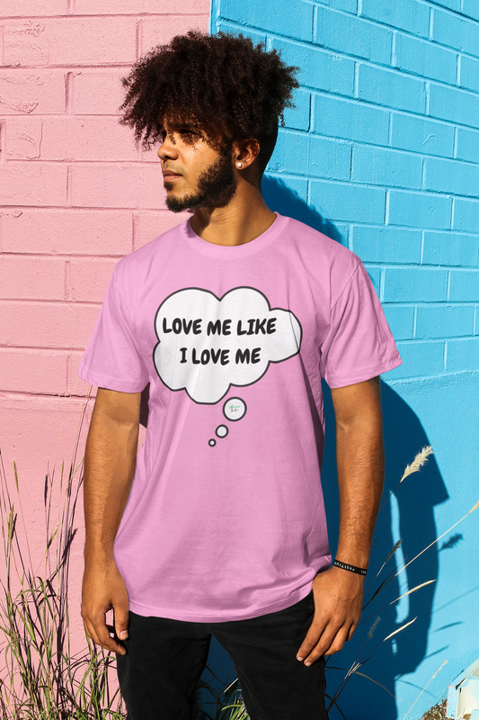 LOVE ME LIKE I LOVE ME T-SHIRT IN THOUGHT BUBBLE UNISEX TSHIRT FUNNY SAYINGS T SHIRT SARCASTIC SAYINGS T-SHIRT SARCASM TEES
