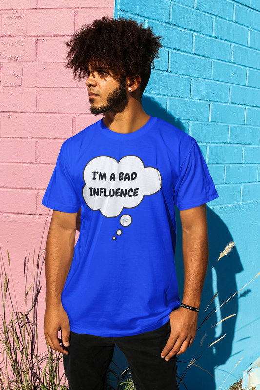 I'M A BAD INFLUENCE T-SHIRT IN THOUGHT BUBBLE UNISEX TSHIRT FUNNY SAYINGS T SHIRT SARCASTIC SAYINGS T-SHIRT SARCASM TEES GIFTS FOR WOMEN GIFT FOR MEN
