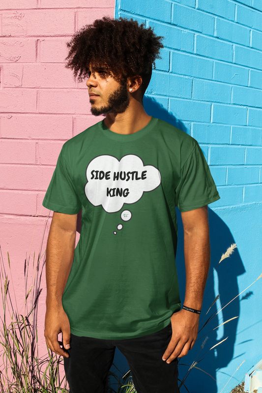 SIDE HUSTLE KING IN THOUGHT BUBBLE GRAPHIC UNISEX T-SHIRT ENTREPRENEUR TEES GIFT FOR WOMAN SHIRTS GIFTS SECOND JOBS TSHIRTS SIDE HUSTLE JOBS FOR FOR MEN