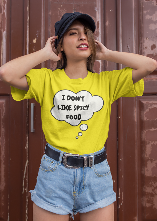 I DON'T LIKE SPICY FOOD T-SHIRT UNIQUE GRAPHIC UNISEX THOUGHT BUBBLE SHIRT STREETWEAR FASHION FUNNY SAYINGS TEES SARCASTIC SAYINGS T-SHIRT HILARIOUS SHIRTS SARCASM TEES BIRTHDAY GIFTS FOR WOMEN GIFT FOR MEN CLOTHING BRAND