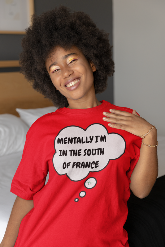 MENTALLY I'M ON THE SOUTH OF FRANCE T-SHIRT UNIQUE GRAPHIC UNISEX THOUGHT BUBBLE SHIRT CASUAL STREETWEAR FASHION FUNNY SAYINGS TEES SARCASTIC SAYINGS T-SHIRT HILARIOUS SHIRTS SARCASM TEES BIRTHDAY GIFTS FOR WOMEN GIFT FOR MEN CLOTHING BRAND