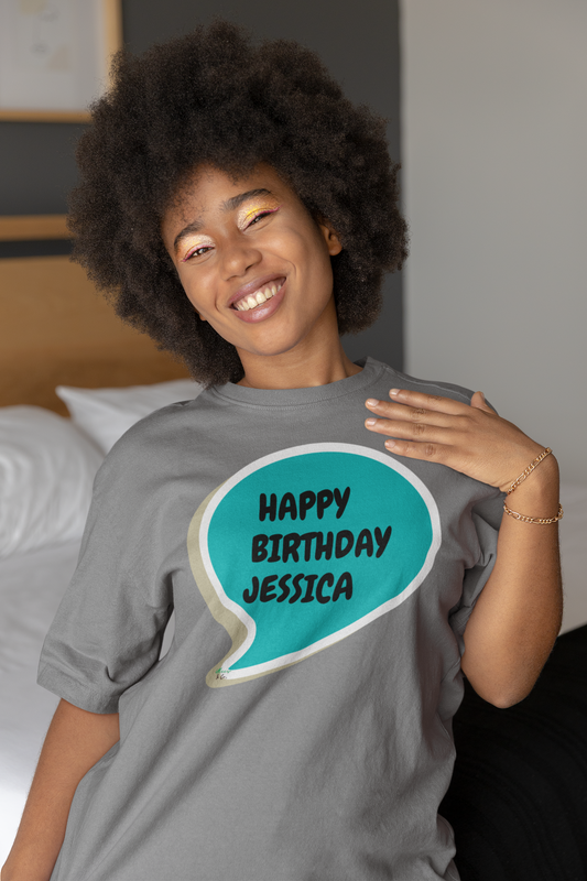 PERSONALIZED HAPPY BIRTHDAY T-SHIRT CUSTOMIZED TEES FOR HIM IN SPEECH BUBBLE CUSTOM SHIRT FOR HER HAPPY BIRTHDAY MOM TEE HAPPY BIRTHDAY DAD UNIQUE GIFT CUSTOM GIFT FOR BIRTHDAY GIFT FOR HIM GIFT FOR HER