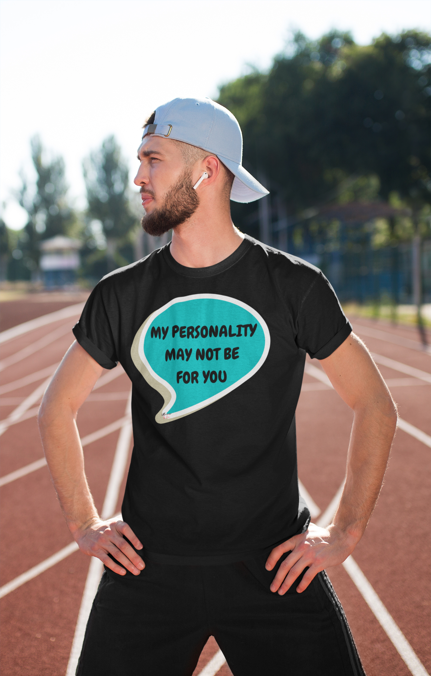 MY PERSONALITY MAY NOT BE FOR YOU T-SHIRT IN SPEECH BUBBLE UNISEX TSHIRT FUNNY SAYINGS T SHIRT SARCASTIC SAYINGS T-SHIRT SARCASM TEES