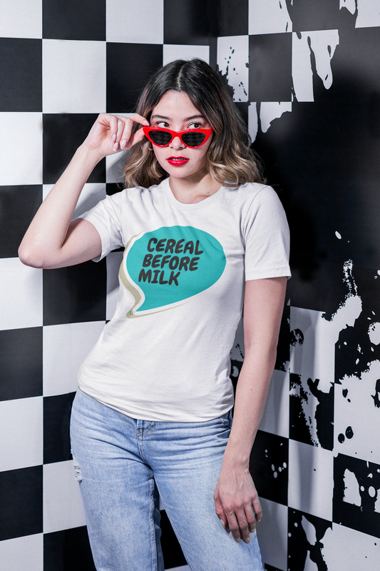 CEREAL BEFORE MILK T-SHIRT UNIQUE GRAPHIC UNISEX SPEECH BUBBLE SHIRT STREETWEAR FASHION FUNNY SAYINGS TEES SARCASTIC SAYINGS T-SHIRT HILARIOUS SHIRTS SARCASM TEES BIRTHDAY GIFTS FOR WOMEN GIFT FOR MEN CLOTHING BRAND WOMEN WEAR MEN WEAR