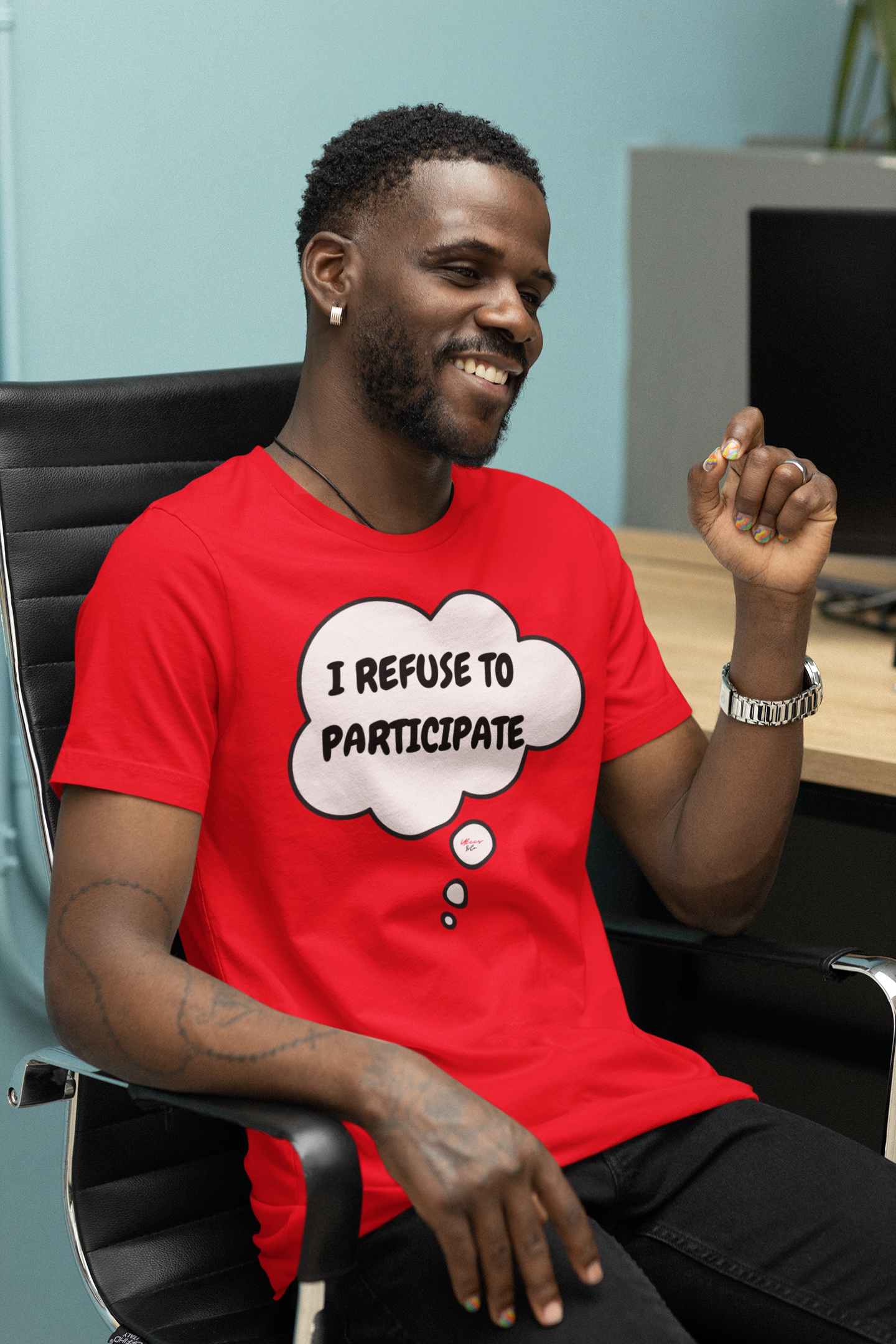 I REFUSE TO PARTICIPATE T-SHIRT IN THOUGHT BUBBLE UNISEX T-SHIRT FOR MEN SARCASTIC SAYINGS T SHIRT FOR WOMEN ADULT HUMOR TSHIRTS FUNNY SAYING TEE