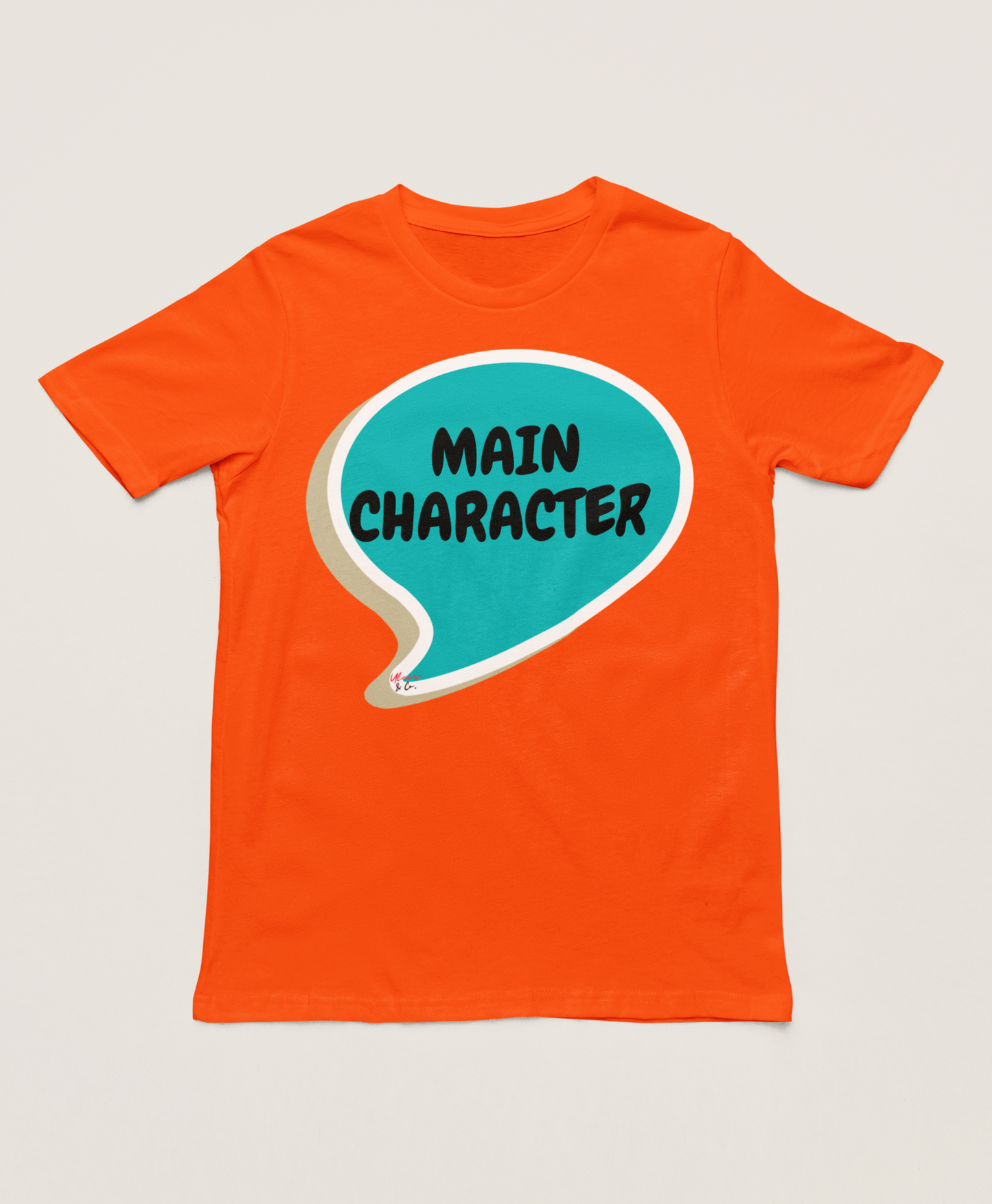 MAIN CHARACTER IN SPEECH BUBBLE UNISEX T-SHIRT MOTIVATIONAL SAYINGS TEES FUNNY SAYINGS T SHIRT SARCASTIC SAYINGS TSHIRT GIFT FOR WOMEN SHIRT FOR MEN