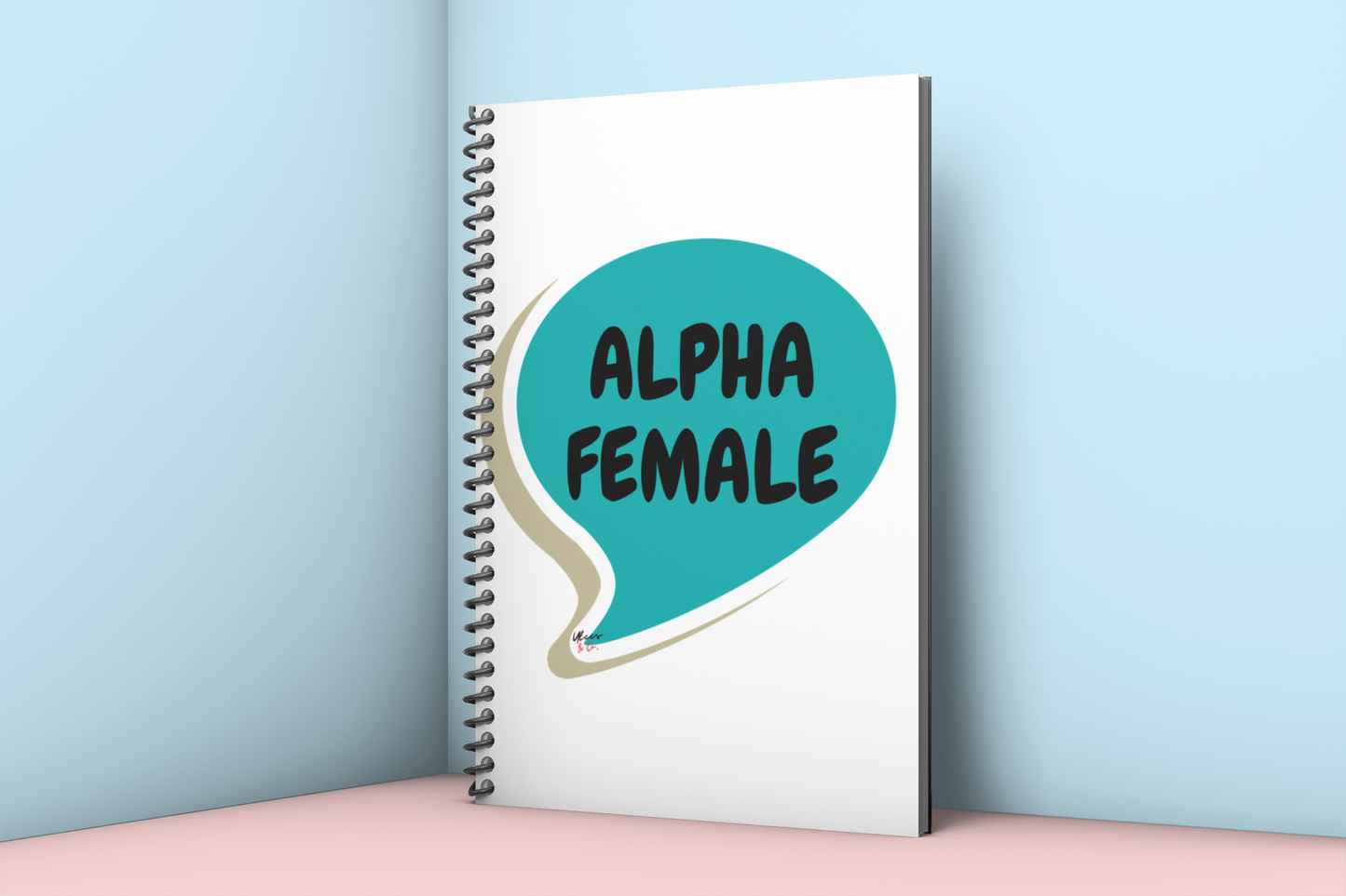 ALPHA FEMALE JOURNAL WRITERS GIFT SPIRAL NOTEBOOK GIFT FOR INSPIRATIONAL WRITING ALPHA FEMALE IN SPEECH BUBBLE GIFT JOURNAL RULE LINED NOTEBOOK MENTAL AWARENESS PHRASE