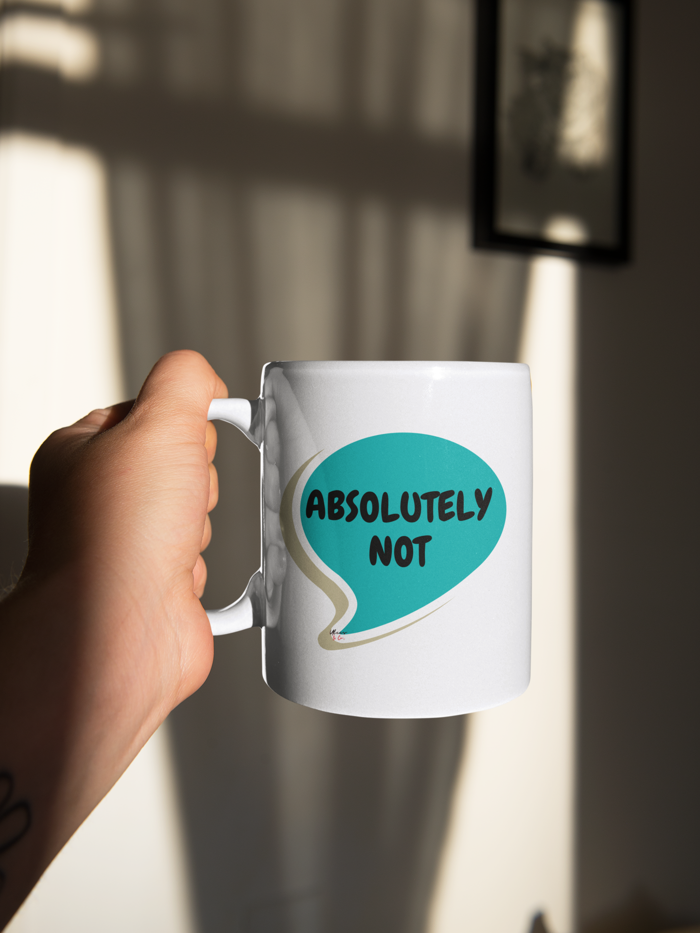 ABSOLUTELY NOT COFFEE MUG IN SPEECH BUBBLE GIFT COFFEE DRINKER GIFT SARCASTIC SAYINGS GIFT MUG FUNNY SAYINGS MUG ABSOLUTELY NOT IN CERAMIC MUG 11oz