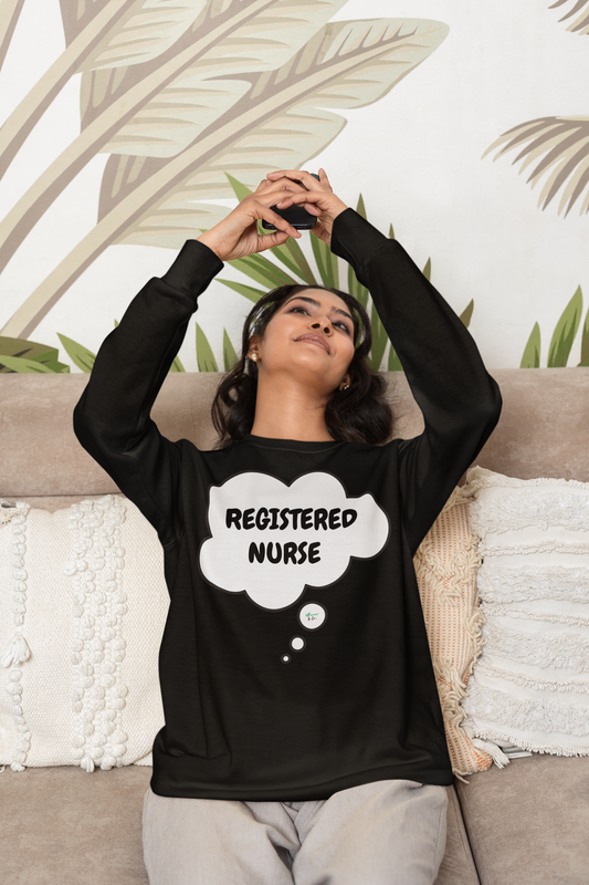 REGISTERED NURSE SWEATSHIRT IN THOUGHT BUBBLE GRAPHIC UNISEX CREWNECK PULLOVER SWEATSHIRT FUNNY SAYINGS SWEATER SARCASTIC SAYINGS SWEATSHIRTS FOR WOMEN SWEATSHIRTS FOR MEN GIFT IDEAS