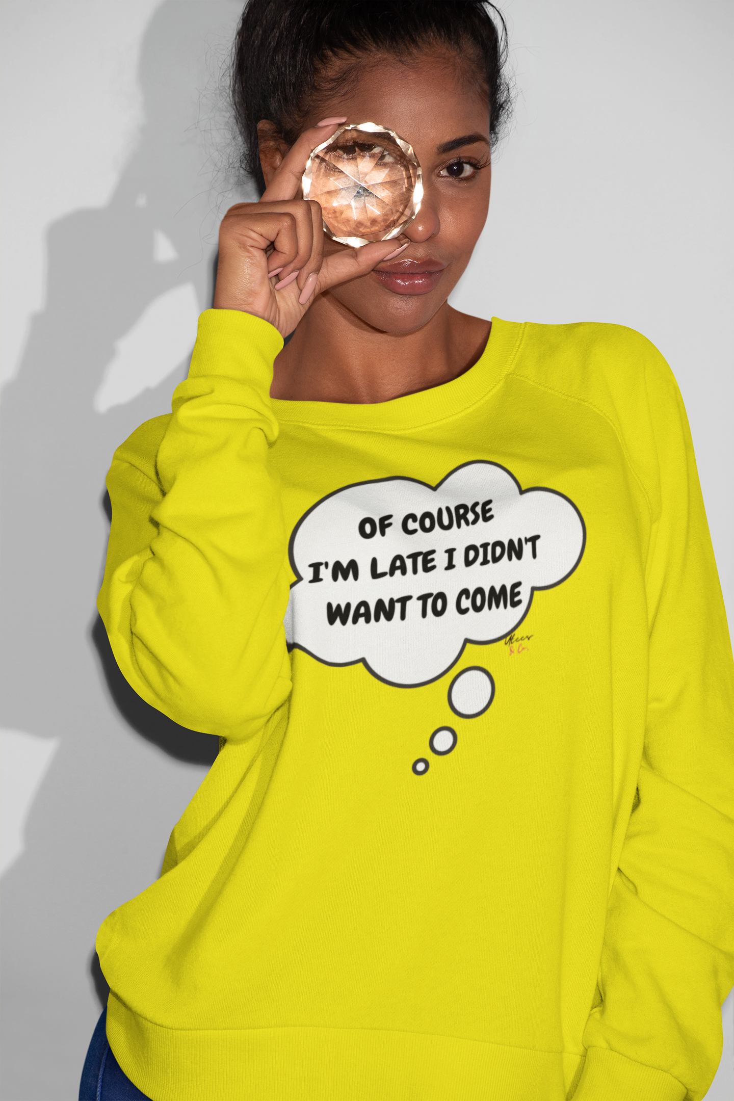 OF COURSE I'M LATE I DIDN'T WANT TO COME THOUGHT BUBBLE UNISEX PULLOVER CREWNECK SWEATSHIRT SARCASTIC GIFT FOR WOMEN SARCASTIC SAYINGS GIFT FOR MEN FUNNY SWEATERS