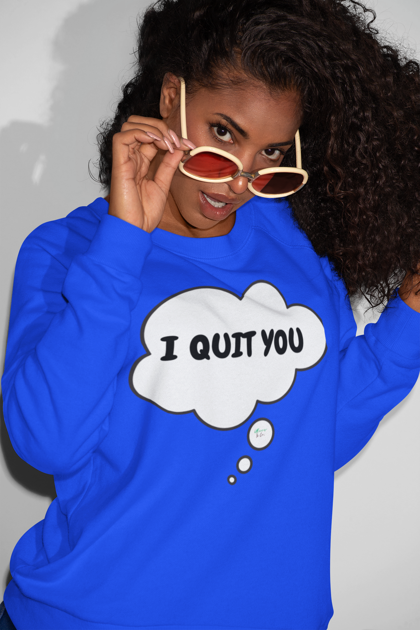 I QUIT YOU / SWEATSHIRT IN THOUGHT BUBBLE GRAPHIC UNISEX CREWNECK PULLOVER SWEATSHIRT FUNNY SAYINGS SWEATER SARCASTIC SAYINGS SWEATSHIRTS FOR WOMEN SWEATSHIRTS FOR MEN