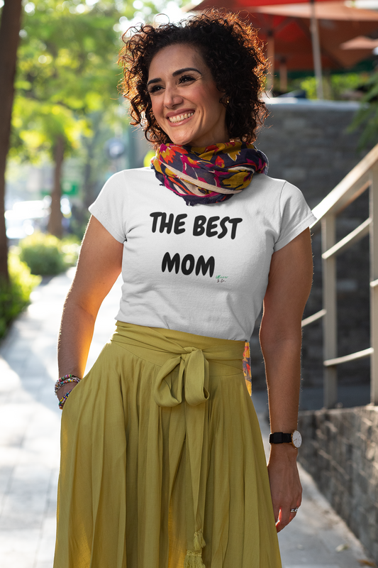THE BEST MOM T-SHIRT IN TEXT ONLY GRAPHIC UNISEX T-SHIRT MOTHER'S DAY GIFT FOR MOM SHIRTS FOR MOTHER'S TEES FOR NEW MOM'S GIFTS FOR WOMEN CELEBRATE MOM HOLIDAY FOR MOTHER'S