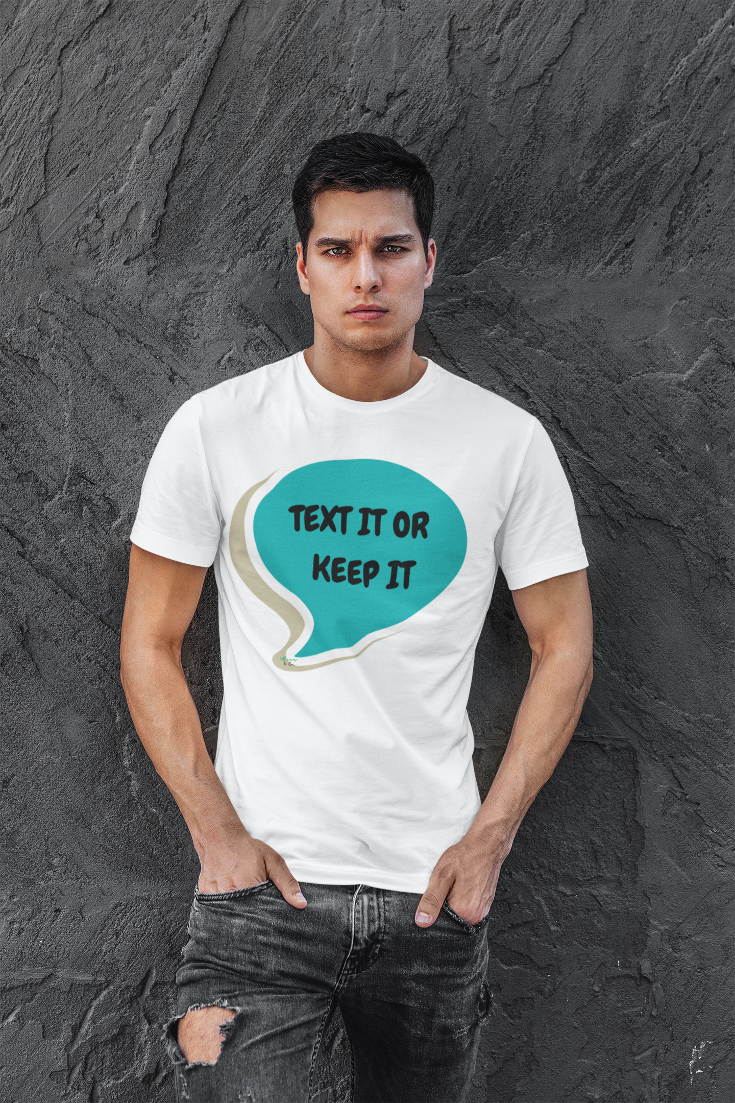 TEXT IT OR KEEP IT T-SHIRT IN SPEECH BUBBLE UNISEX TSHIRT GRAPHIC TEES FUNNY SAYINGS T SHIRT SARCASTIC SAYINGS T-SHIRT SARCASM TEES GIFTS FOR WOMEN GIFT FOR MEN
