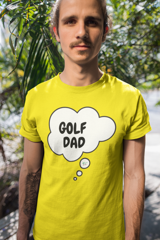 GOLF TSHIRT FOR DAD GOLF DAD TEE UNCLE GIFT IN THOUGHT BUBBLE GRAPHIC HUSBAND GIFT APPRECIATE DAD GIFT DAD BIRTHDAY GIFT FOR NEW DAD TEES GIFT FOR DAD GIFT FROM KIDS GIFT BONUS DAD GIFT TSHIRTS FOR FOR MEN
