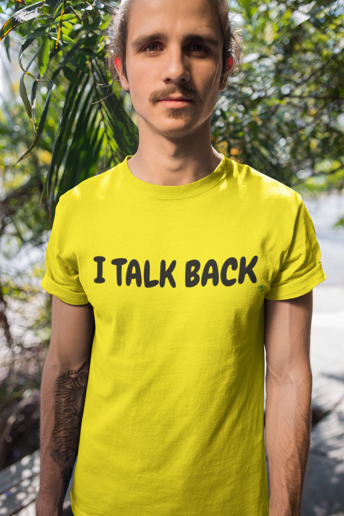 I TALK BACK T-SHIRT UNIQUE GRAPHIC TEXT ONLY DESIGN SHIRT CASUAL STREETWEAR FASHION FUNNY SAYINGS TEES SARCASTIC TEES BIRTHDAY GIFTS WOMEN SHIRTS FOR MEN