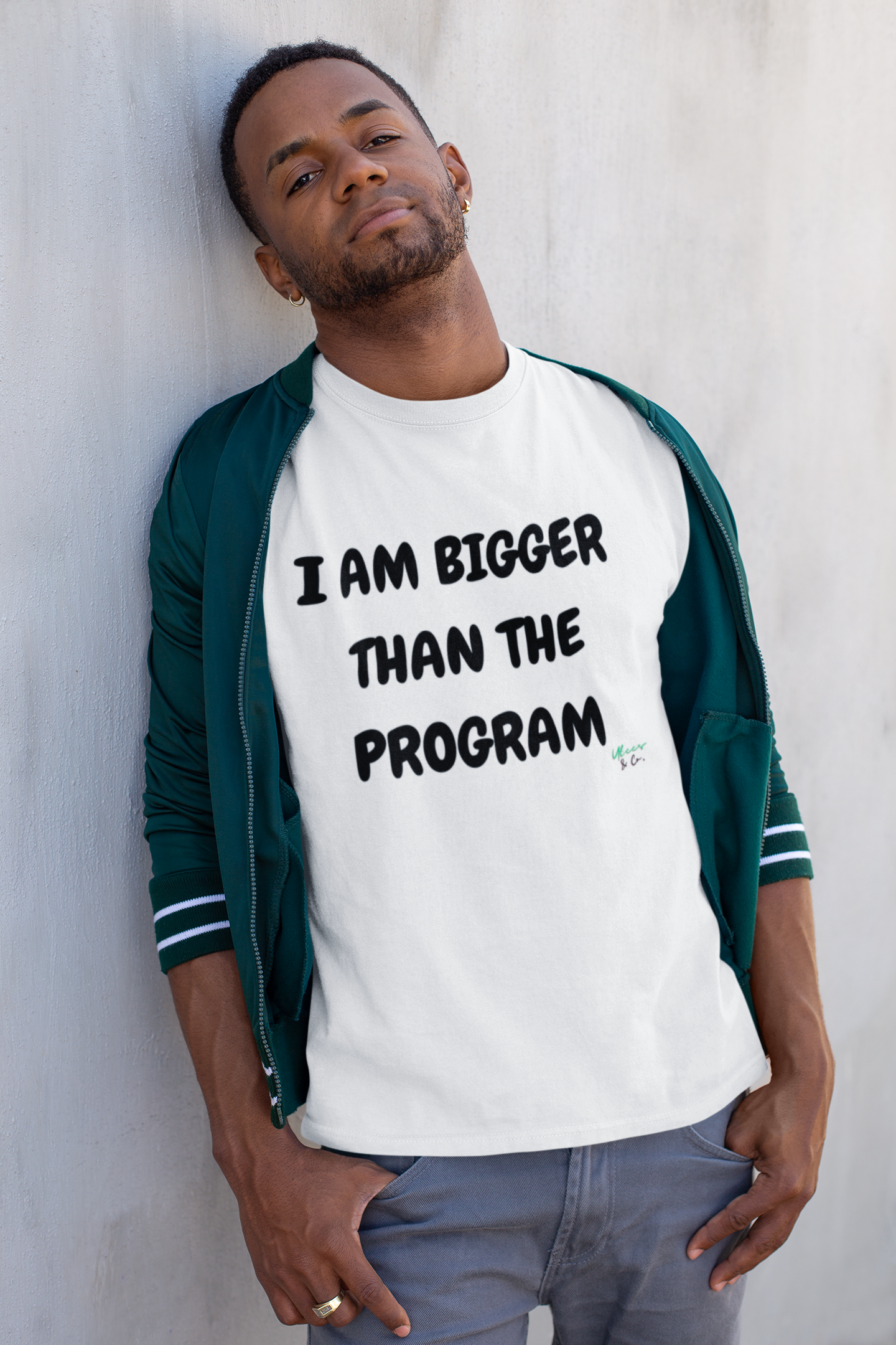 I AM BIGGER THAN THE PROGRAM T-SHIRT IN TEXT ONLY GRAPHIC UNISEX T-SHIRT SARCASTIC SHIRTS SARCASM TEES FUNNY TEES FOR WOMAN SHIRTS GIFTS HILARIOUS SHIRTS FOR MEN AND WOMEN