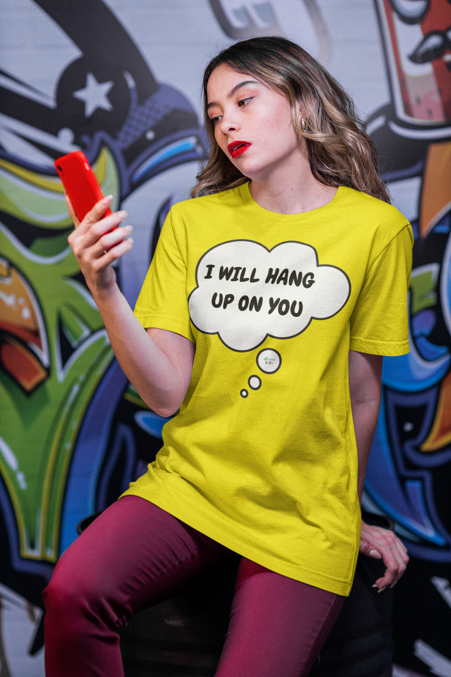 I WILL HANG UP ON YOU T-SHIRT IN THOUGHT BUBBLE UNISEX TSHIRT FUNNY SAYINGS T SHIRT SARCASTIC SAYINGS T-SHIRT SARCASM TEES