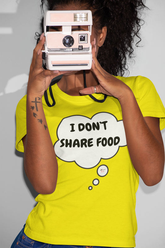 I DON'T SHARE FOOD T-SHIRT IN THOUGHT BUBBLE UNISEX TSHIRT FUNNY SAYINGS T SHIRT SARCASTIC SAYINGS T-SHIRT