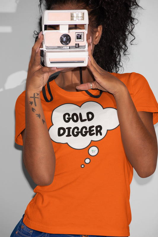 GOLD DIGGER T-SHIRT UNIQUE GRAPHIC UNISEX THOUGHT BUBBLE SHIRT CASUAL STREETWEAR FASHION FUNNY SAYINGS TEES SARCASTIC SAYINGS T-SHIRT HILARIOUS SHIRTS SARCASM TEES BIRTHDAY GIFTS FOR WOMEN GIFT FOR MEN CLOTHING BRAND
