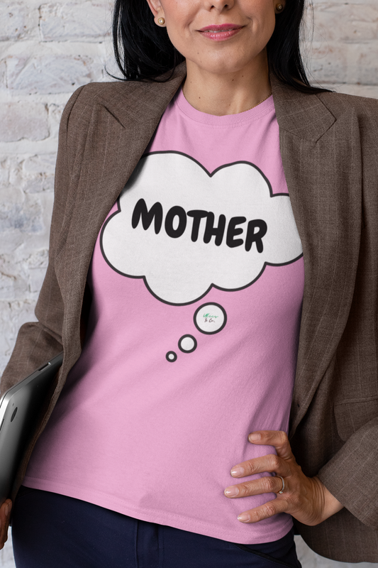 MOTHER T-SHIRT UNIQUE MOM GIFT GRAPHIC UNISEX T-SHIRT BIRTHDAY GIFT MOM FIRST TIME MOM GIFT IN THOUGHT BUBBLE NEW MOM GIFTS SHIRTS FIRST MOTHERS DAY TEES GRANDMA GIFTS THANK YOU MOM TSHIRT BABY SHOWER GIFT MOM GIFT FROM KIDS GIFT FOR GRANDMA SHIRTS
