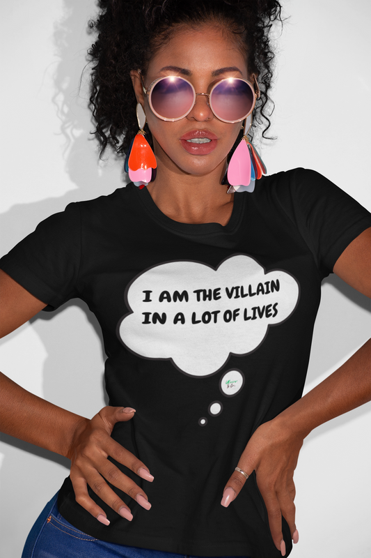 I AM THE VILLAIN IN A LOT OF LIVES T-SHIRT IN THOUGHT BUBBLE UNISEX TSHIRT FUNNY SAYINGS T SHIRT SARCASTIC SAYINGS T-SHIRT SARCASM TEES
