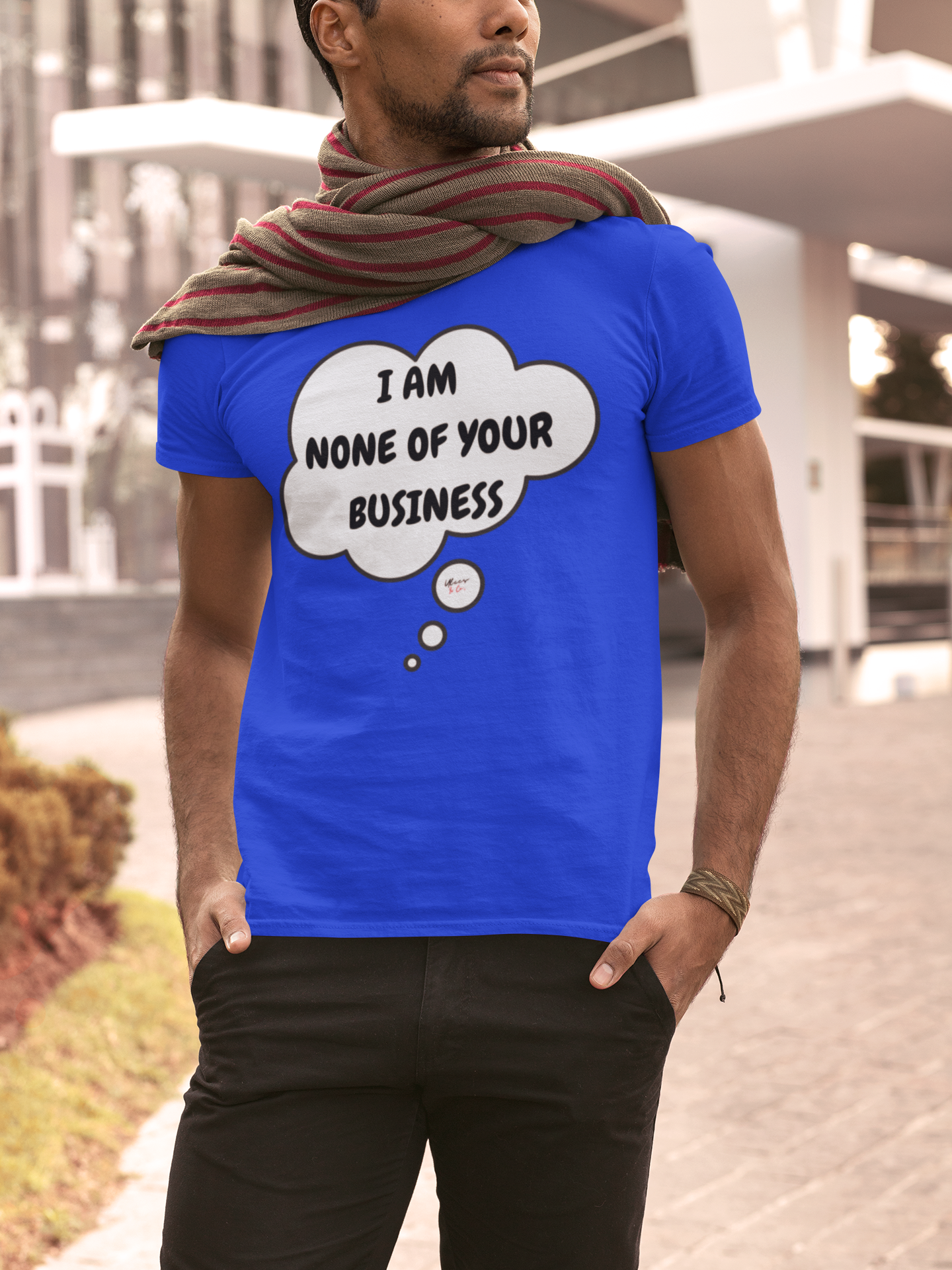 I AM NONE OF YOUR BUSINESS T-SHIRT IN THOUGHT BUBBLE UNISEX TSHIRT FUNNY SAYINGS T SHIRT SARCASTIC SAYINGS T-SHIRT SARCASM TEES