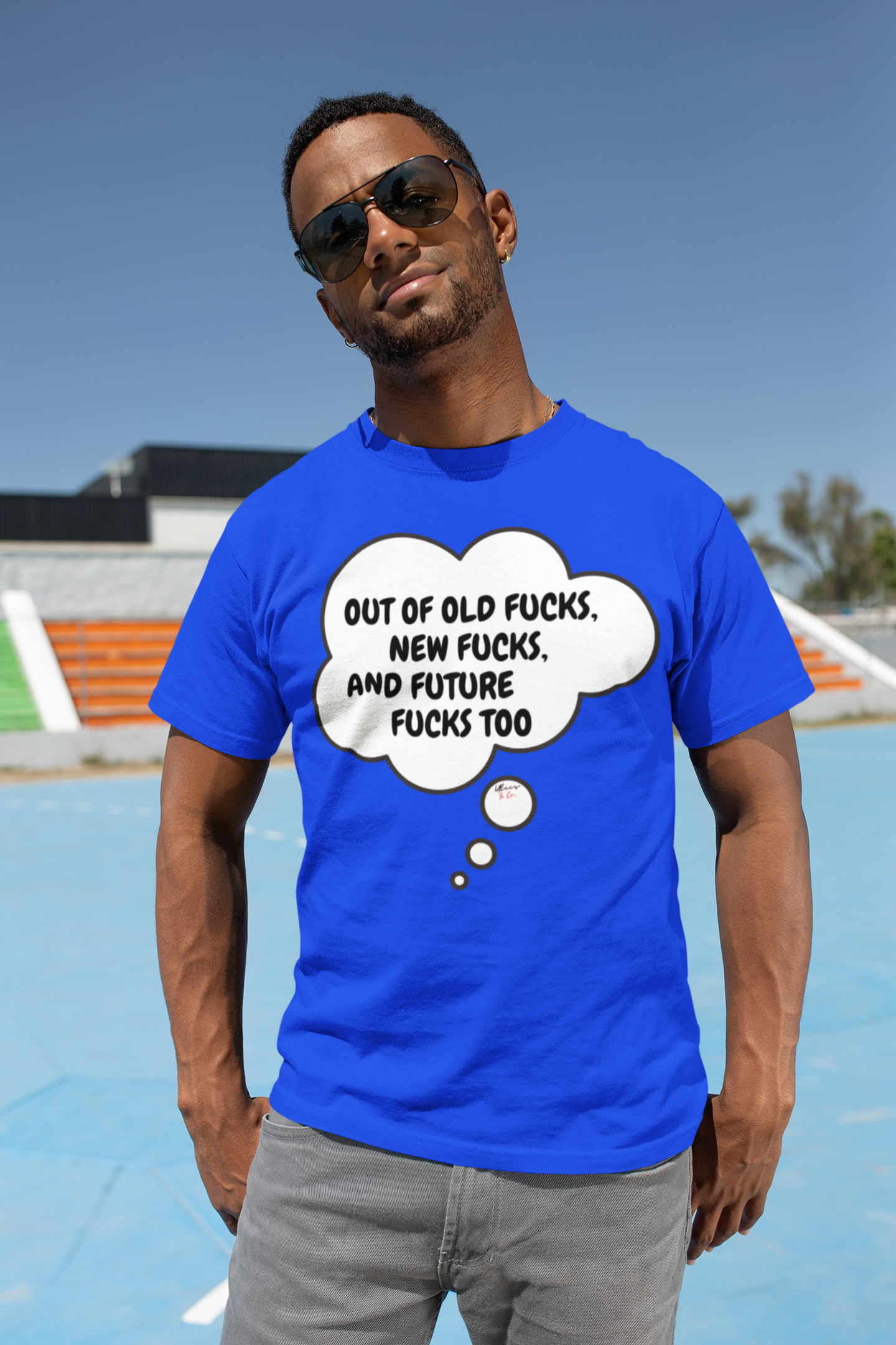 OUT OF OLD FUCKS, NEW FUCKS AND FUTURE FUCKS TOO T-SHIRT IN THOUGHT BUBBLE UNISEX TSHIRT FUNNY SAYINGS T SHIRT SARCASTIC SAYINGS T-SHIRT SARCASM TEES