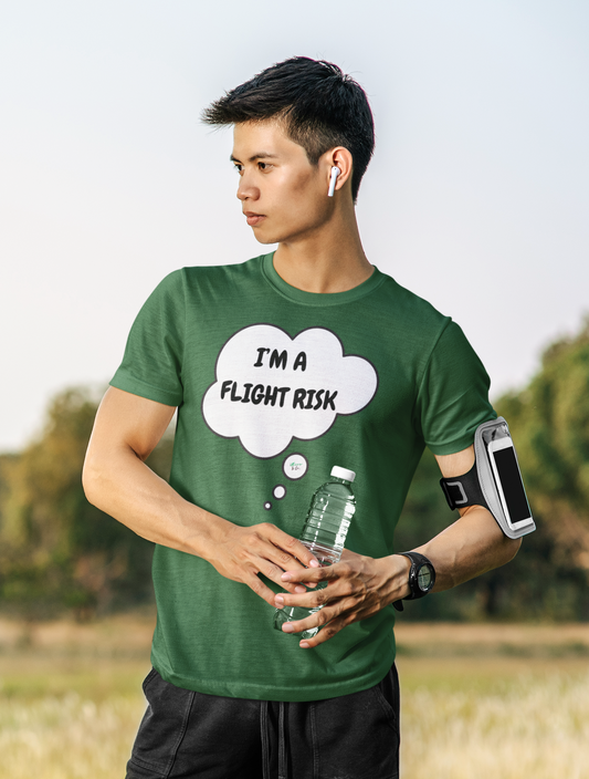 I'M A FLIGHT RISK IN THOUGHT BUBBLE GRAPHIC UNISEX T-SHIRT FUNNY SAYINGS TEES GIFT FOR WOMAN SHIRTS GIFTS SARCASTIC SAYINGS TSHIRTS SARCASM FOR MEN HILARIOUS GIFTS
