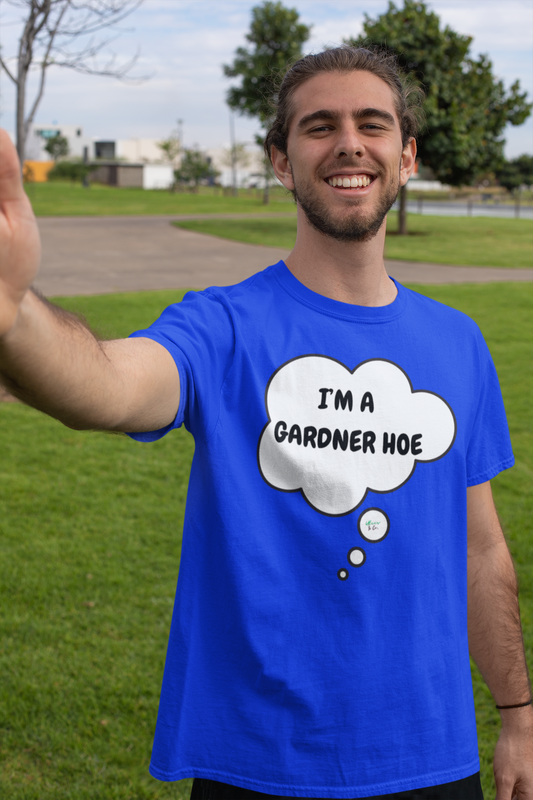 I'M A GARDNER HOE T-SHIRT IN THOUGHT BUBBLE UNISEX TSHIRT FUNNY SAYINGS T SHIRT SARCASTIC SAYINGS T-SHIRT SARCASM TEES GIFTS FOR WOMEN GIFT FOR MEN