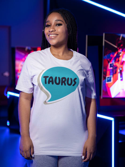 TAURUS ZODIAC SIGN T-SHIRT IN SPEECH BUBBLE TAURUS HOROSCOPE ASTRONOMY SIGN UNISEX T SHIRT TAURUS BIRTHDAY SIGN TAURUS SEASON TSHIRT GIFT FOR A  TAURUS