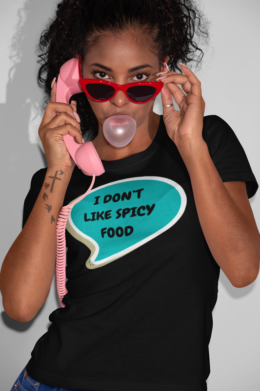 I DON'T LIKE SPICY FOOD T-SHIRT UNIQUE GRAPHIC UNISEX SPEECH BUBBLE SHIRT STREETWEAR FASHION FUNNY SAYINGS TEES SARCASTIC SAYINGS T-SHIRT HILARIOUS SHIRTS SARCASM TEES BIRTHDAY GIFTS FOR WOMEN GIFT FOR MEN CLOTHING BRAND