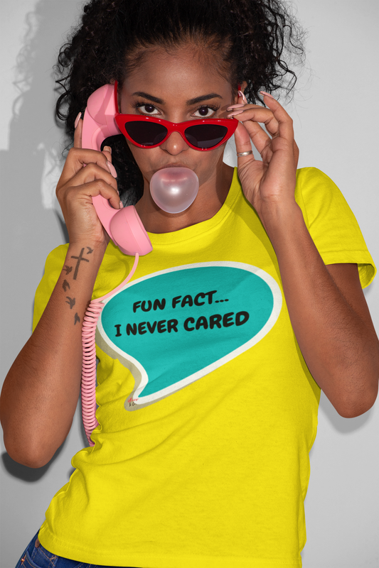 FUN FACT...I NEVER CARED T-SHIRT IN SPEECH BUBBLE UNISEX TSHIRT FUNNY SAYINGS T SHIRT SARCASTIC SAYINGS T-SHIRT GIFT