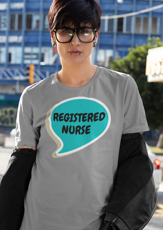 REGISTERED NURSE T-SHIRT IN SPEECH BUBBLE GRAPHIC UNISEX TSHIRT OCCUPATION T-SHIRT JOB SHIRTS GIIFTS FOR WOMEN GIFTS FOR MEN OCCUPATION TEE SHIRTS FAVORITE JOBS